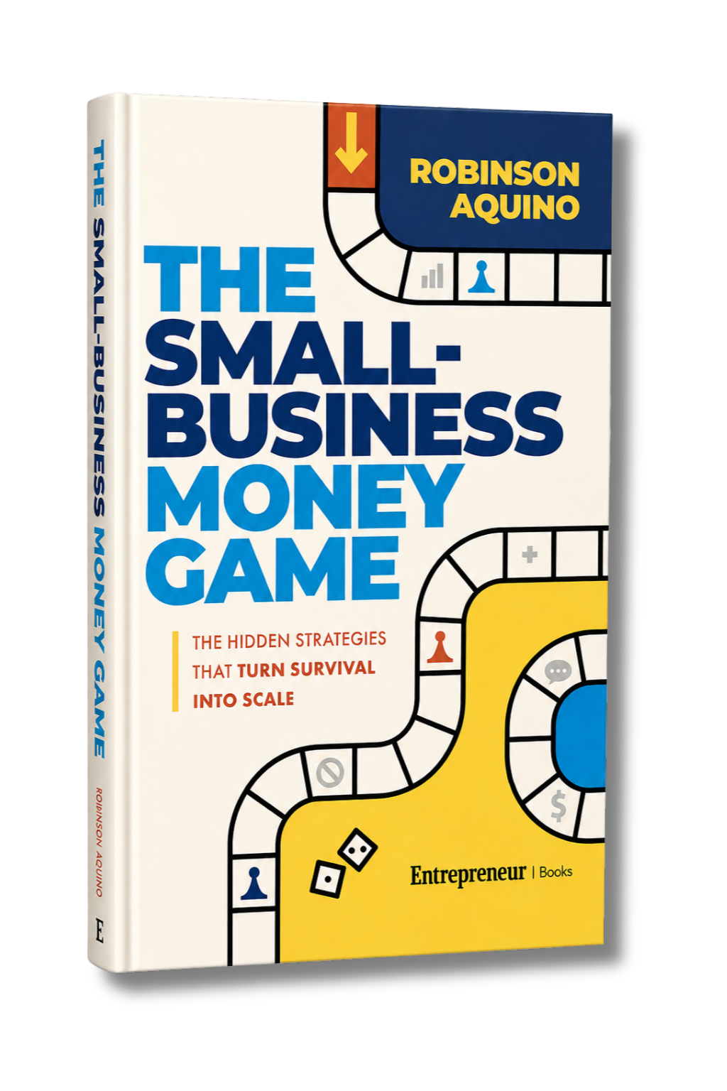 The Small-Business Money Game book by Robinson Aquino featuring hidden strategies for turning business survival into scalable growth and financial success