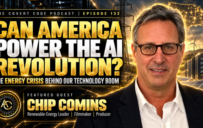Chip Comins on The Covert Code Podcast discussing whether America can power the AI revolution and growing energy demand